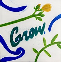 a painting with the word grow on it